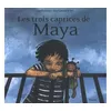 Image de Trois caprices de Maya (Les) - Anne-Catherine de Boel - Pastel-Ecole Des Loisirs - relié - Album jeunesse dès 3 ans
