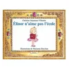 Image de Elinor n'aime pas l'ecole - Marianne Barcilon - Ecole Des Loisirs - broché - Album jeunesse dès 3 ans broché