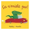 Image de Ça n'existe pas ! - Matthieu Maudet - Ecole Des Loisirs - cartonné - Album éveil dès la naissance cartonné