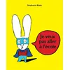 Image de Je veux pas aller à l'école - Stephanie Blake - Ecole Des Loisirs - broché - Album jeunesse dès 3 ans broché