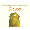 Image de Gloups - Marianne Barcilon - Ecole Des Loisirs - broché - Album jeunesse dès 3 ans broché