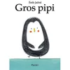 Image de Gros pipi - Emile Jadoul - Pastel-Ecole Des Loisirs - relié - Album jeunesse dès 3 ans