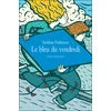 Image de Bleu du vendredi (Le) - Siobhan Parkinson - Ecole Des Loisirs - broché - Roman junior dès 9 ans broché