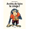 Image de Arrête de faire le singe ! - Mario Ramos - Pastel-Ecole Des Loisirs - relié - Album jeunesse dès 3 ans
