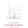 Image de Tu veux etre ma copine ? - Susie Morgenstern - Ecole Des Loisirs - broché - Roman cadet dès 6 ans broché