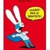 Image de Aaaah ! Pas le dentiste ! - Stephanie Blake - Ecole Des Loisirs - relié - Album jeunesse dès 3 ans