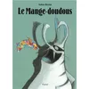 Image de Le Mange-doudous - Julien Beziat - Pastel-Ecole Des Loisirs - cartonné - Album jeunesse dès 3 ans cartonné