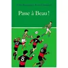 Image de Passe à Beau ! - Rémi Chaurand - Ecole Des Loisirs - broché - Roman adolescent dès 13 ans broché