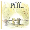 Image de Pfff... - Claude K. Dubois - Pastel-Ecole Des Loisirs - cartonné - Album jeunesse dès 3 ans