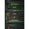 Image de Dans la forêt de Hokkaido - Eric Pessan - Medium Edl - broché - Roman adolescent dès 13 ans