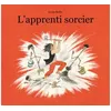 Image de L'apprenti sorcier - Gerda Muller - Ecole Des Loisirs - cartonné - Album jeunesse dès 6 ans