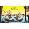 Image de Fleuve (Le) - Claude Ponti - Ecole Des Loisirs - relié - Album jeunesse dès 6 ans