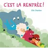 Image de C'est la rentrée ! - Ella Charbon - Ecole Des Loisirs - cartonné - Album jeunesse
