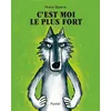 Image de C'est moi le plus fort - Mario Ramos - Pastel-Ecole Des Loisirs - cartonné - Album jeunesse cartonné
