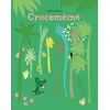 Image de Crocomémé - Soledad Bravi - Ecole Des Loisirs - cartonné - Album jeunesse