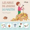 Image de Les abris de jardin de Martin Je bricole, je nourris, j'abrite, j'observe, les animaux - Pascale Bougeault - Eyrolles - broché - Document jeunesse broché