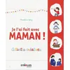 Image de Je l'ai fait avec maman ! Activités créatives. - Madeleine Deny - Eyrolles - broché - Document jeunesse dès 6 ans broché