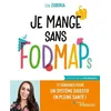 Image de Je mange sans FODMAPs 12 semaines pour un système digestif en pleine santé ! - Léa Zubiria - Eyrolles - broché - Guide