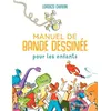 Image de Manuel de bande dessinée pour les enfants - Lorenzo Chiavini - Eyrolles - cartonné - Document jeunesse dès 9 ans