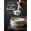 Image de Je fais mes fromages 16 recettes de fromages frais à faire chez soi - Pierre Coulon - Eyrolles - broché - Guide