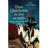Image de Don Quichotte du livre au mythe Quatre siècles d'errance - Jean Canavaggio - Fayard - broché - Etude