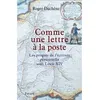 Image de Comme une lettre à la poste Les progrès de l'écriture personnelle sous Louis XIV - Roger Duchêne - Fayard - broché - Etude broché
