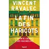 Image de La fin des haricots Sainte-Croix-les-Vaches. Opus 3 - Vincent Ravalec - Fayard - broché - Roman