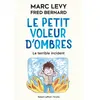 Image de Le Petit Voleur d'ombres - Tome 3 Le Terrible accident - Marc Lévy - R jeunesse - broché - Roman junior