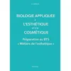 Image de Biologie appliquee a l'esthetique et a la cosmetique Preparation au bts metiers de l'esthetique - D. Akriche - Maloine - broché - Scolaire / Universitaire broché