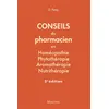 Image de Conseils du pharmacien en homéopathie, phytothérapie, aromathérapie, nutrithérapie, 3e ed 84 fiches pratiques - Deborah Ferey - Maloine - broché - Scolaire / Universitaire