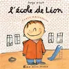 Image de L'École de Léon Le livre de la rentrée en maternelle - Serge Bloch - Albin Michel Jeunesse - cartonné - Album jeunesse dès 3 ans