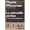 Image de La Patrouille perdue et autres récits extraordinaires Et autres récits extraordinaires - Pierre Messmer - Albin Michel - broché - Etude