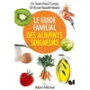 Image de Le Guide familial des aliments soigneurs - Rose Razafimbelo - Albin Michel - broché - Guide