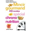 Image de Mincir gourmand Spécial chrono-nutrition - 200 recettes - Guylène Neveu-Delabos - Albin Michel - broché - Guide