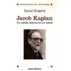 Image de Jacob Kaplan 1895-1994 Un rabbin témoin du XXème siècle - David Shapira - Albin Michel - broché - Biographie