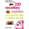 Image de 220 recettes rapides pour mincir vite et rester mince - Guylène Neveu-Delabos - Albin Michel - broché - Guide