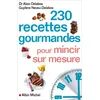 Image de 230 recettes gourmandes pour mincir sur mesure - Guylène Neveu-Delabos - Albin Michel - broché - Guide broché