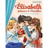 Image de Elisabeth T7 La Couronne de Charlemagne Elisabeth, princesse à Versailles - tome 7 - Annie Jay - Albin Michel Jeunesse - broché - Roman junior dès 9 ans