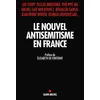 Image de Le Nouvel Antisémitisme en France - Elisabeth Fontenay - Albin Michel - broché - Essai