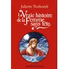 Image de La Vraie Histoire de la femme sans tête - Juliette Nothomb - Albin Michel Jeunesse - broché - Roman adolescent dès 13 ans