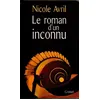 Image de Le roman d'un inconnu - Nicole Avril - Grasset - broché - Livre