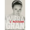 Image de Wiera Gran, l'accusée - Agata Tuszynska - Grasset - broché - Roman