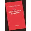 Image de Le négationnisme de gauche - Thierry Wolton - Grasset - broché - Essai
