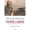 Image de Vivre libre Le testament spirituel d'un écrivain - Henry de Monfreid - Grasset - broché - Roman