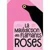 Image de La malédiction des flamants roses - Janik Coat - Grasset Jeunesse - cartonné - Album jeunesse