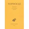 Image de Tragédies. Tome I : Introduction - Les Trachiniennes - Antigone - Sophocle. Tome 1 - Sophocle - Belles Lettres - Livre
