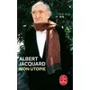 Image de Mon utopie - Albert Jacquard - Lgf - Poche - Essai