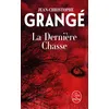 Image de La Dernière Chasse - Jean-Christophe Grangé - Lgf - Poche - Roman
