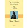 Image de Dictionnaire amoureux de Tintin - Albert Algoud - Plon - broché - Dictionnaire et encyclopédie broché