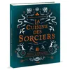 Image de La cuisine des sorciers - Aurélia Beaupommier - Solar - cartonné - Guide cartonné